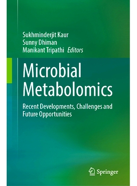 预订 Microbial Metabolomics: Recent Developments, Challenges and Future Opportunities 微生物代谢组学：*发展、挑战与未来