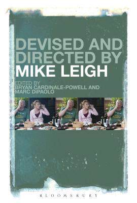 [预订]Devised and Directed by Mike Leigh 9781501307256