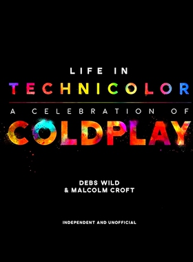 预售 彩色生活 酷玩乐队庆典 官方纪念画册 英文原版 精装 Life in Technicolor: A Celebration of Coldplay