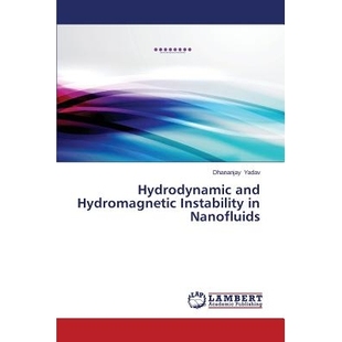 预订 Hydrodynamic and Hydromagnetic Instability in Nanofluids: 9783659592010