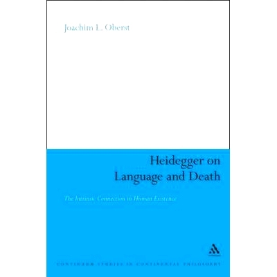 预订 Heidegger on Language and Death: The Intrinsic Connection in Human Existence: 9781441107701