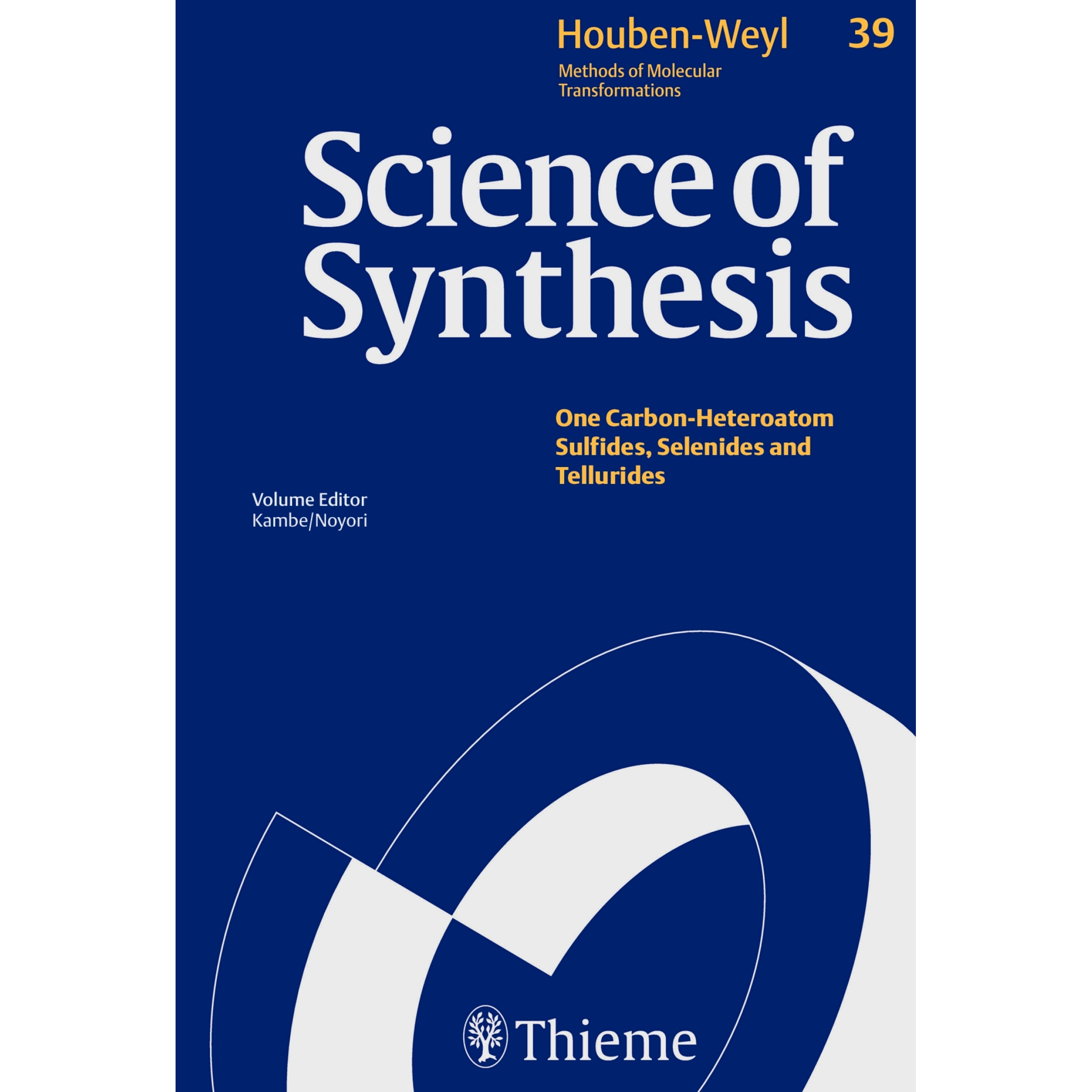 预订 Science of Synthesis: Houben-Weyl Methods of Molecular Transformations  Vol. 39: Sulfur, Selenium, and Tellurium 合