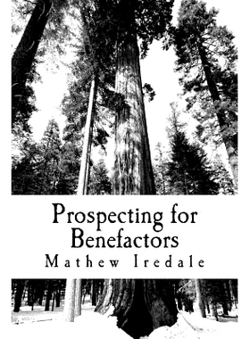 预订 Prospecting for Benefactors: How to find major donors to support your school: 9781497509153