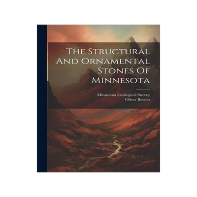 [预订]The Structural And Ornamental Stones Of Minnesota 9781021876492