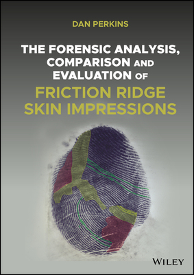 【预订】The Forensic Analysis, Comparison and Evaluation of Friction Ridge S 9781119230892