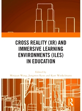 预订 Cross Reality (Xr) and Immersive Learning Environments (Iles) in Education: 9781032599953