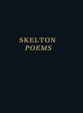 【预订】Clarendon Medieval and Tudor series: John Skelton: Poems