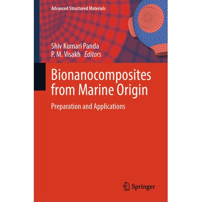 预订 Bionanocomposites from Marine Origin Preparation and Applications 海洋起源的生物纳米复合材料：制备与应用 9783032107