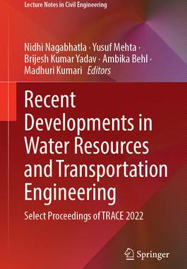 [预订]Recent Developments in Water Resources and Transportation Engineering 9789819929047