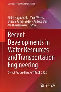 Resources 9789819929047 Recent Engineering Transportation and Water Developments 预订