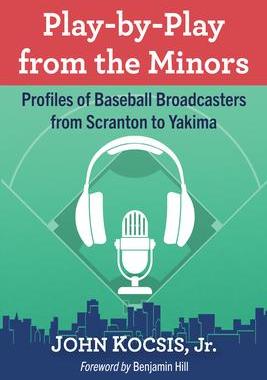 [预订]Play-by-Play from the Minors 9781476691442