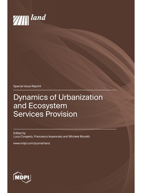 预订 Dynamics of Urbanization and Ecosystem Services Provision: 9783036575841
