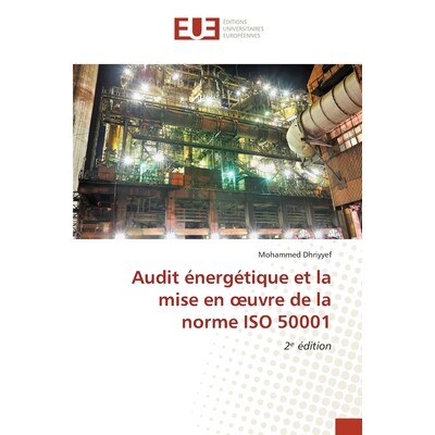 预订 Audit énergétique et la mise en oeuvre de la norme ISO 50001: 9786208980665