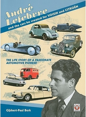 预订 André Lefebvre, and the Cars He Created at Voisin and Citroën: 9781845842444
