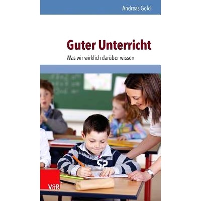 预订 Guter Unterricht: Was wir wirklich darüber wissen 良好的教学：我们真正了解什么: 9783525701720