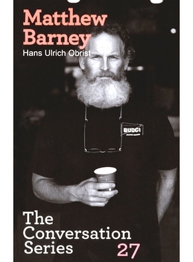 预订 Hans Ulrich Obrist & Matthew Barney: The Conversation Series: Volume 27: 9783863351991