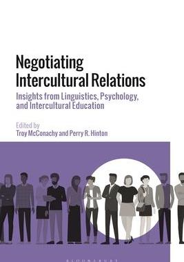 [预订]Negotiating Intercultural Relations: Insights from Linguistics, Psychology, and Intercultural Educat 9781350276932
