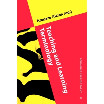 预订 Teaching and Learning Terminology: New Strategies and Methods 教学术语：新策略和新方法: 9789027202543
