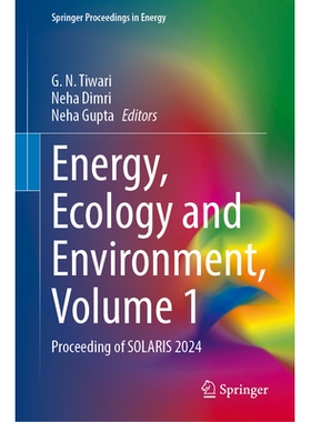 预订 Energy, Ecology and Environment, Volume 1: Proceeding of SOLARIS 2024 能源、生态与环境 第1卷：SOLARIS 会议 2024 /
