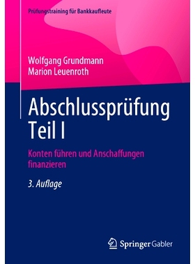 预订 Abschlussprüfung Teil I: Konten Führen Und Anschaffungen Finanzieren: 9783658439132