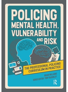 预订 Policing Mental Health, Vulnerability and Risk 监管心理健康、脆弱性与风险: 9781915080561