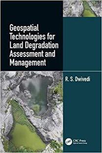 【预售】Geospatial Technologies for Land Degradation Assessment and Management
