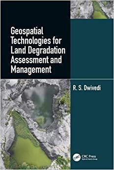 【预售】Geospatial Technologies for Land Degradation Assessment and Management