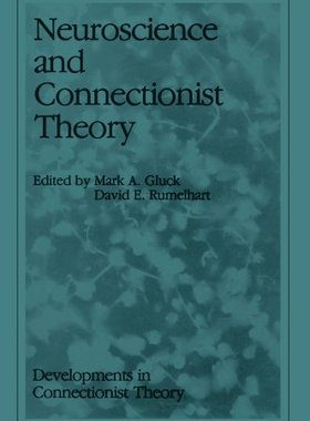 【预订】Neuroscience and Connectionist Theory