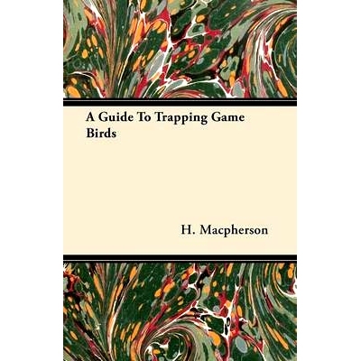 预订 A Guide To Trapping Game Birds