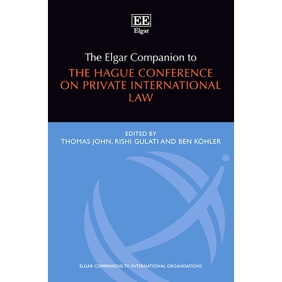 预订 The Elgar Companion to the Hague Conference on Private International Law 海牙国际私法会议埃尔加指南: 9781788976497