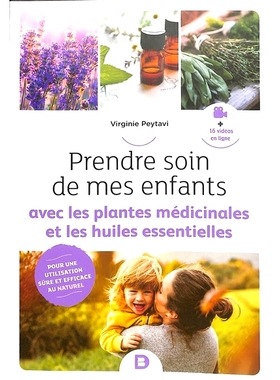 预订 Prendre soin de mes enfants avec les plantes médicinales et les huiles essentielles 用*植物和精油照顾我的孩子: