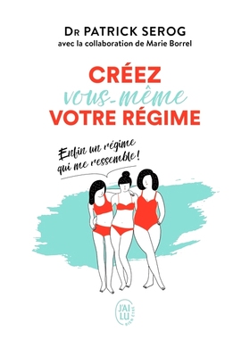 预订 Créez vous-même votre régime : enfin un régime qui me ressemble ! 创建自己的饮食：终于找到适合我的饮食了！: 978