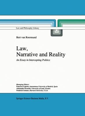 预订 Law, Narrative and Reality: An Essay in Intercepting Politics: 9789048148714
