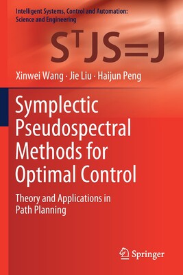 【预订】Symplectic Pseudospectral Methods for Optimal Control 9789811534409