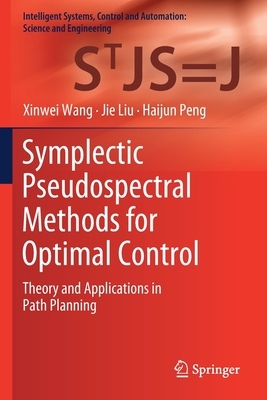 【预订】Symplectic Pseudospectral Methods for Optimal Control 9789811534409