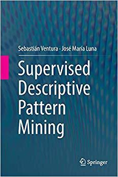 【预售】Supervised Descriptive Pattern Mining