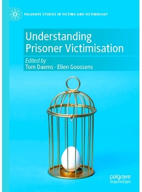 预订 Understanding Prisoner Victimisation 解读囚犯受害: 9783031543494