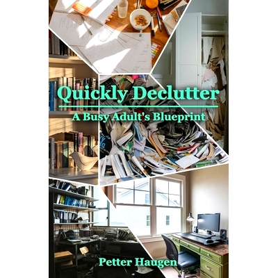 预订 Quickly Declutter: A Busy Adult’s Blueprint: 9798335087148