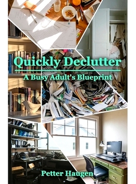 预订 Quickly Declutter: A Busy Adult’s Blueprint: 9798335087148