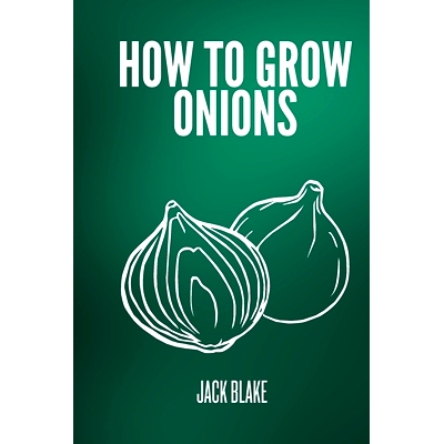 预订 How to grow onions: 9798333174451