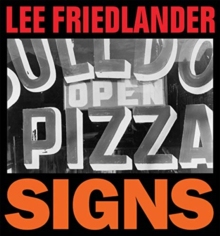 预订 【】Lee Friedlander: Signs 9781881337485