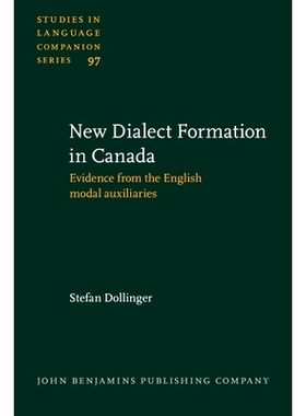 预订 New-Dialect Formation in Canada: Evidence from the English Modal Auxiliaries: 9789027231086