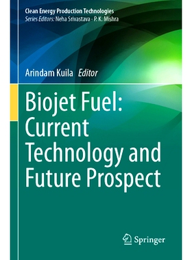 预订 Biojet Fuel: Current Technology and Future Prospect 生物喷气燃料：当前技术与未来展望: 9789819987856