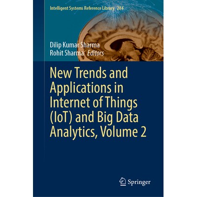 预订 New Trends and Applications in Internet of Things (IoT) and Big Data Analytics, Volume 2 物联网与大数据分析的新趋势
