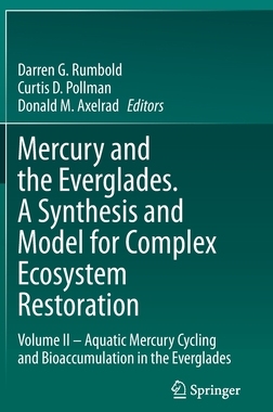 【预订】Mercury and the Everglades. A Synthesis and Model for Complex Ecosystem Restoration