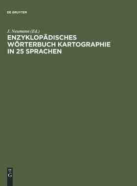 【预订】Enzyklopädisches Wörterbuch Kartographie in 25 Sprachen 9783598107641