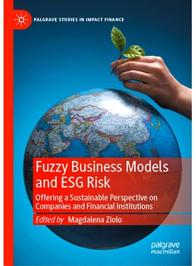 预订 Fuzzy Business Models and Esg Risk: Offering a Sustainable Perspective on Companies and Financial Institutions