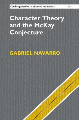 【预售】Character Theory and the McKay Conjecture