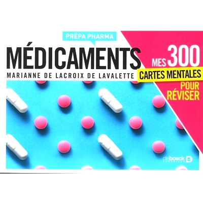 预订 Médicaments : mes 300 cartes mentales pour réviser *：我需要修改的 300 张思维导图: 9782807340428