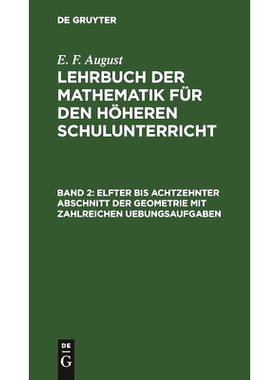 预订 Elfter bis achtzehnter Abschnitt der Geometrie mit zahlreichen Uebungsaufgaben: 9783111218182